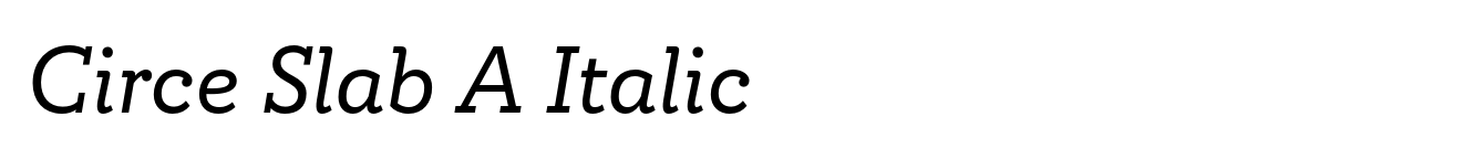 Circe Slab A Italic